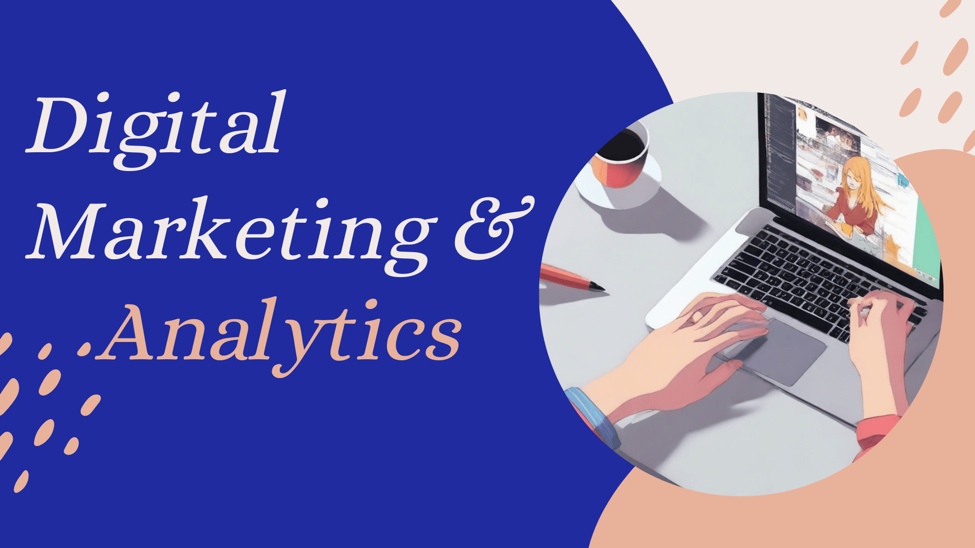 Digital_Marketing_Analytics